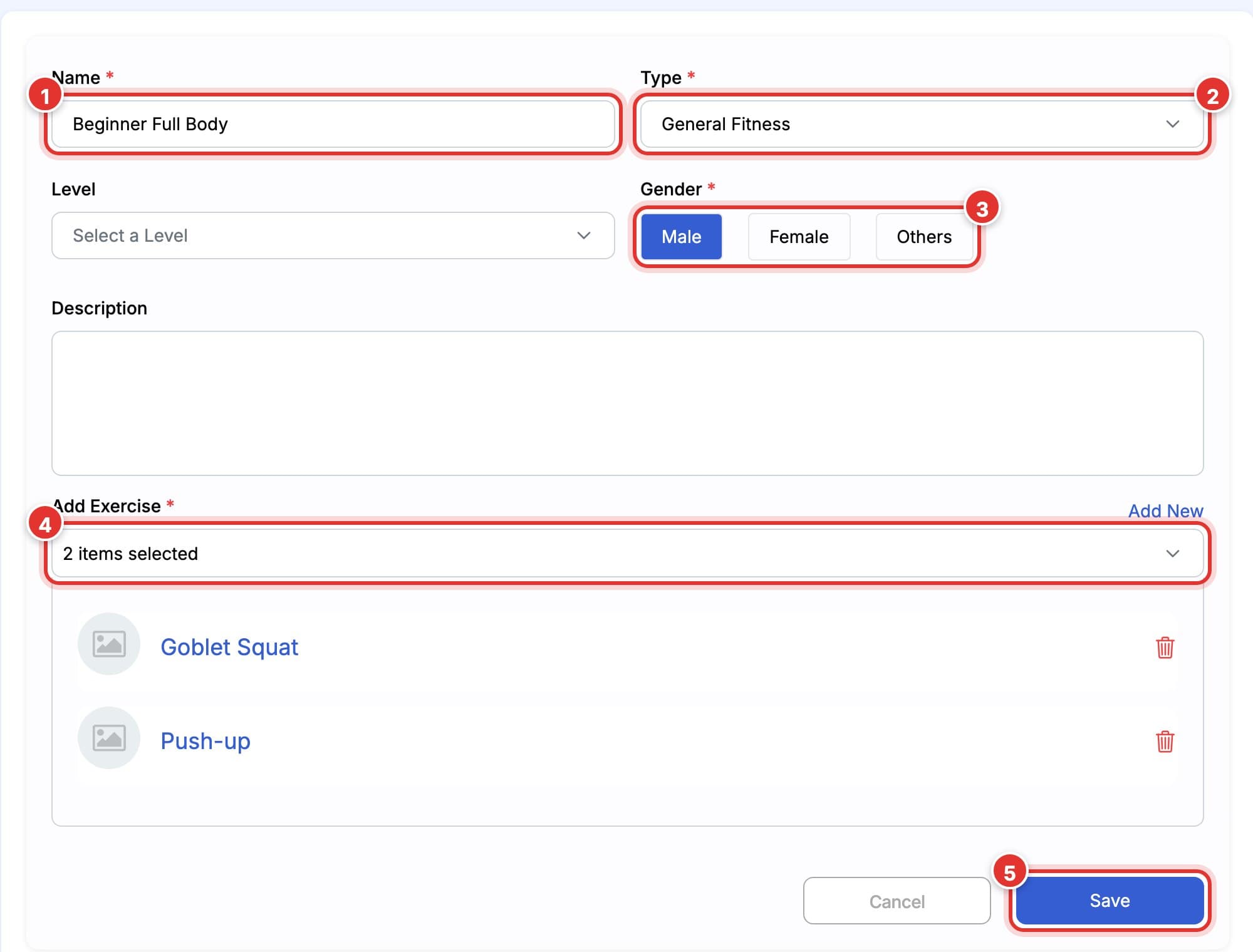 Add Workout form filled in. Marks: 1 Name, 2 Type, 3 Gender, 4 Add Exercise with two exercises chosen, 5 Save.