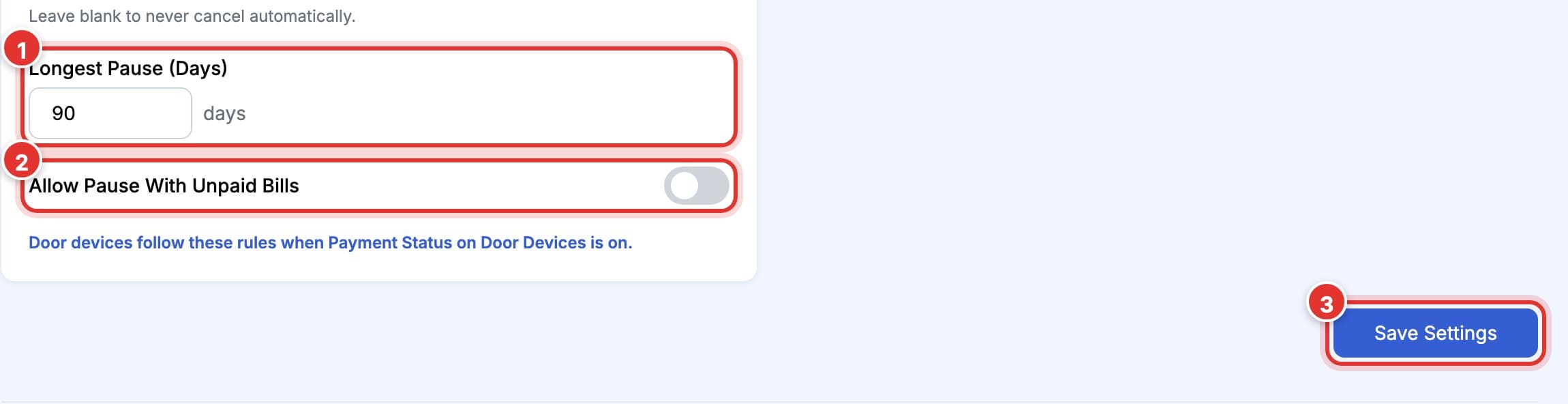 Longest Pause, Allow Pause With Unpaid Bills and the Save Settings button. Marks 1 to 3.
